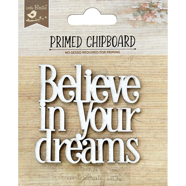 Believe In Your Dreams Laser Cut Primed Chipboard