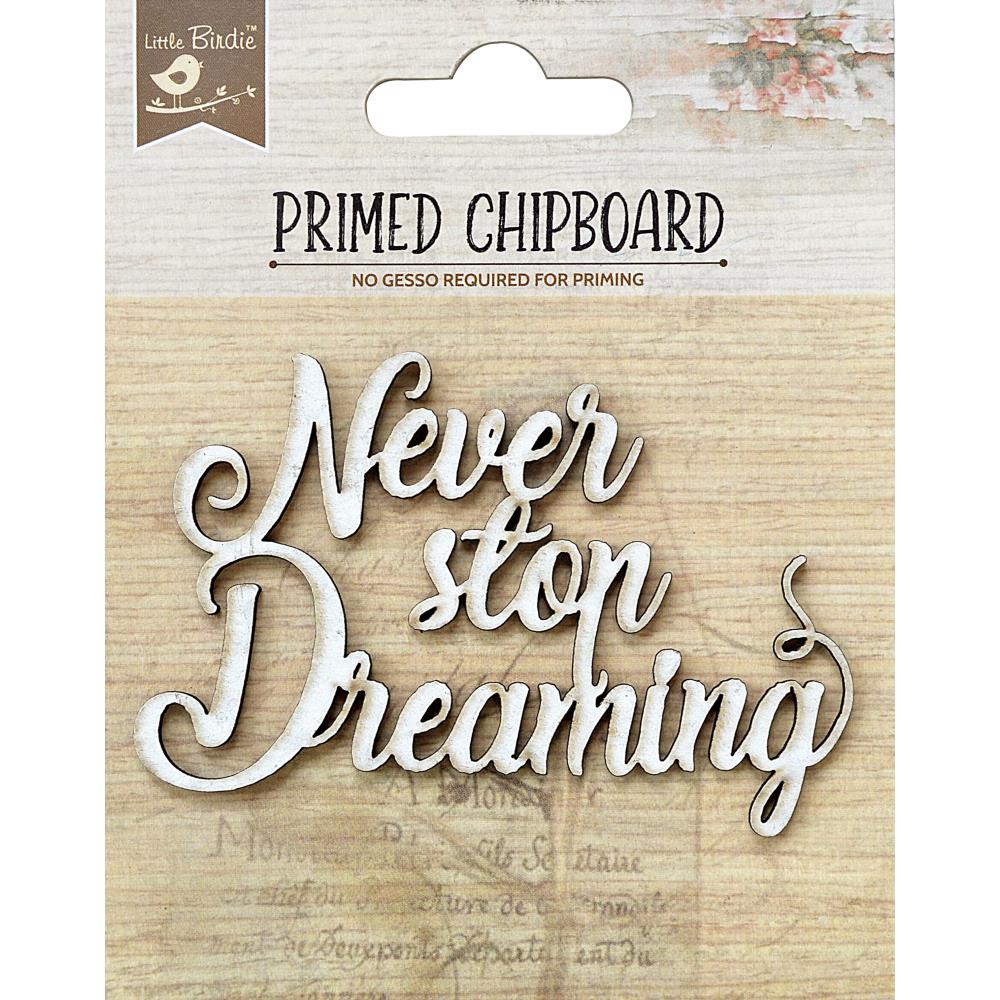 Never Stop Dreaming Laser Cut Primed Chipboard