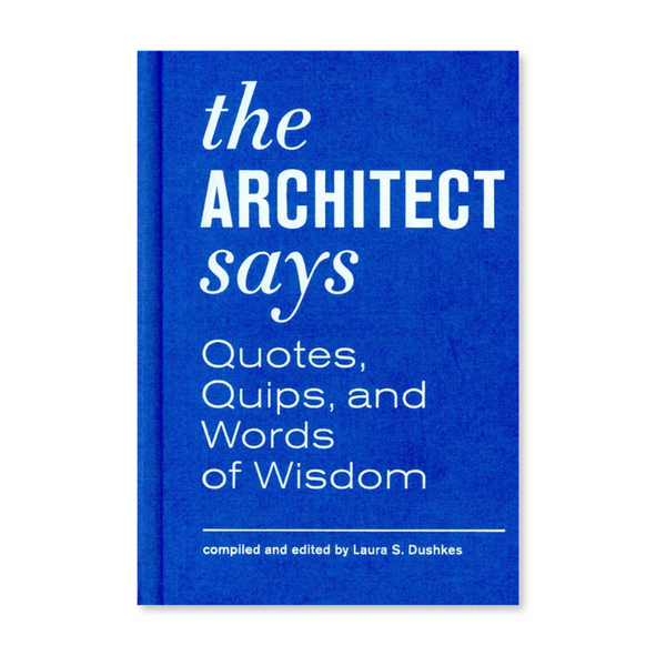 The Architect Says