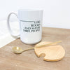 I Like Books & Maybe 3 People Ceramic Mug