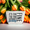 It's Fine I'm Fine Everything's Fine Cosmetic Bag