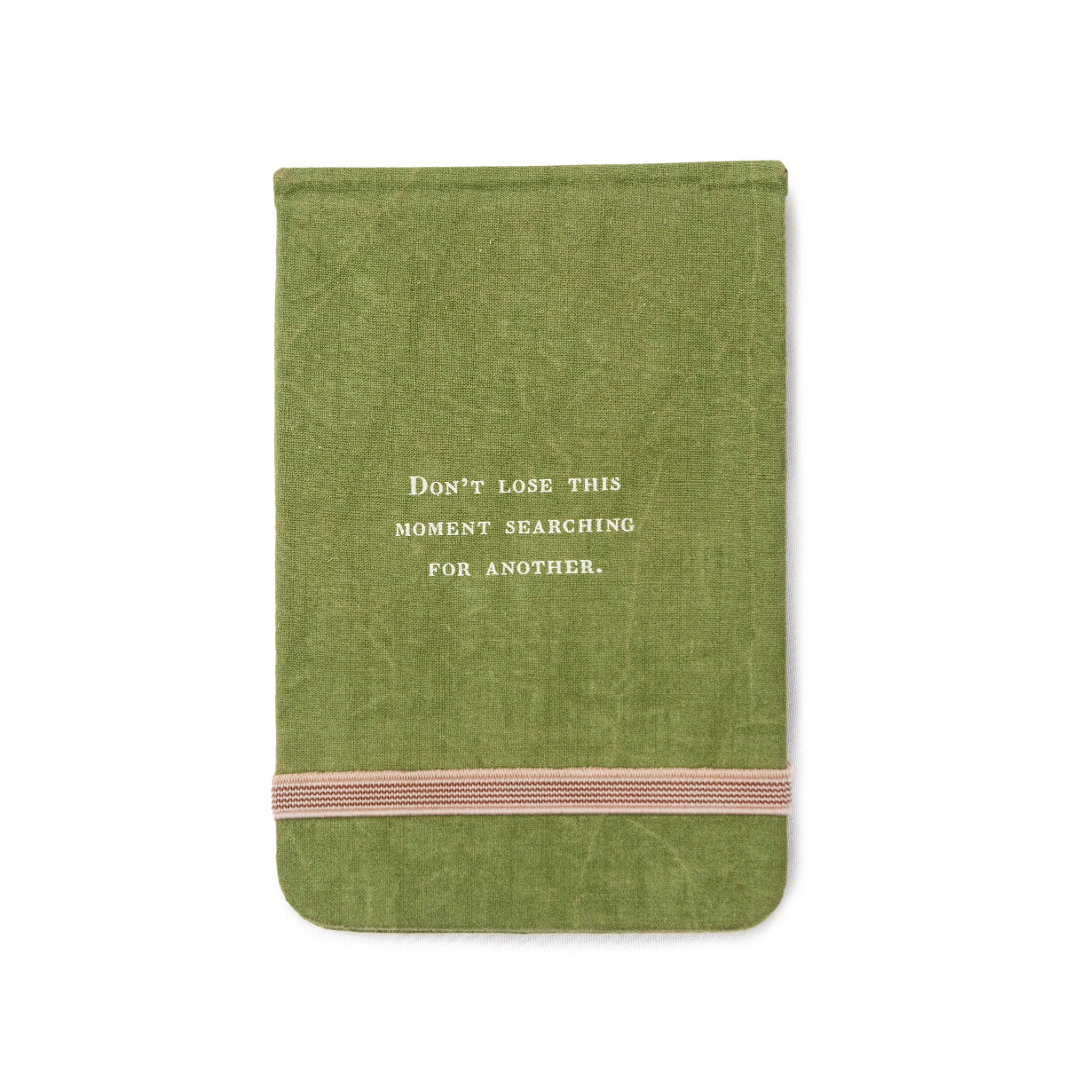 Don't Lose This Moment Fabric Pocket Notebook