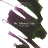 Mr. Edward Hyde Fountain Pen Ink | Robert Louis Stevenson