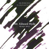 Mr. Edward Hyde Fountain Pen Ink | Robert Louis Stevenson