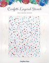 Confetti Layered Stencil