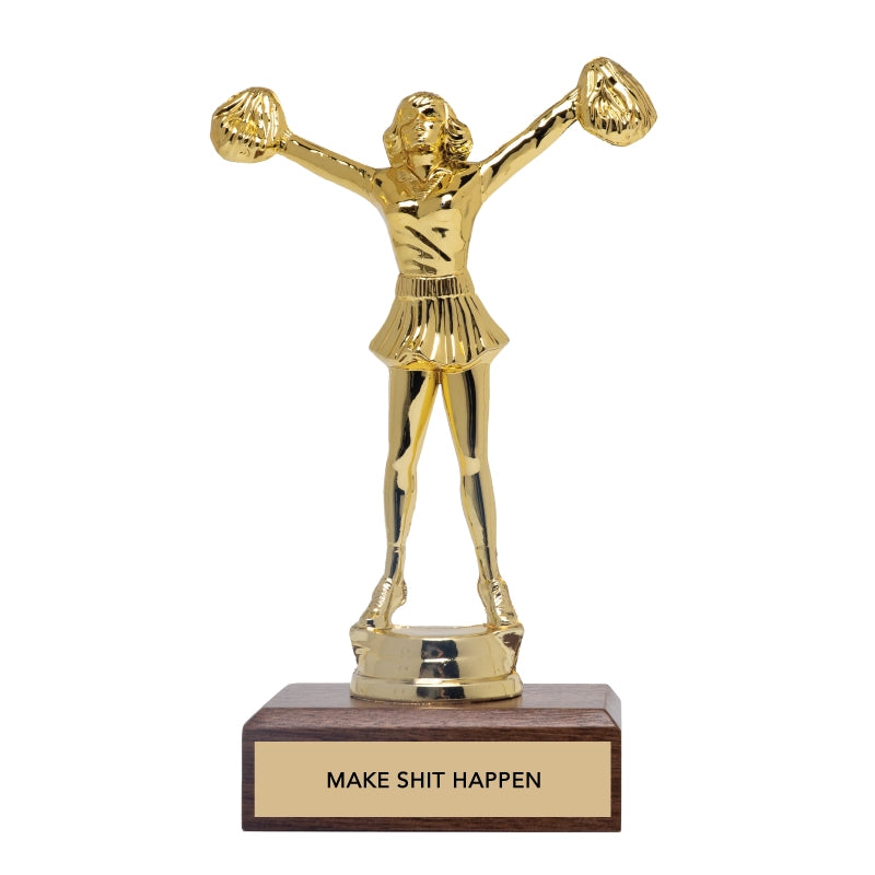 Trophée Make Sh*t Happen