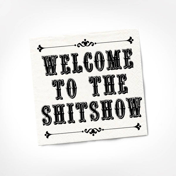 Welcome To The Sh*tshow Cocktail Napkins