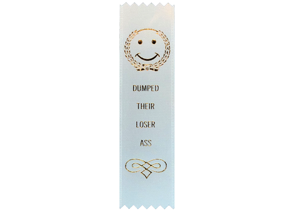 Award Ribbon | Dumped Their Loser Ass