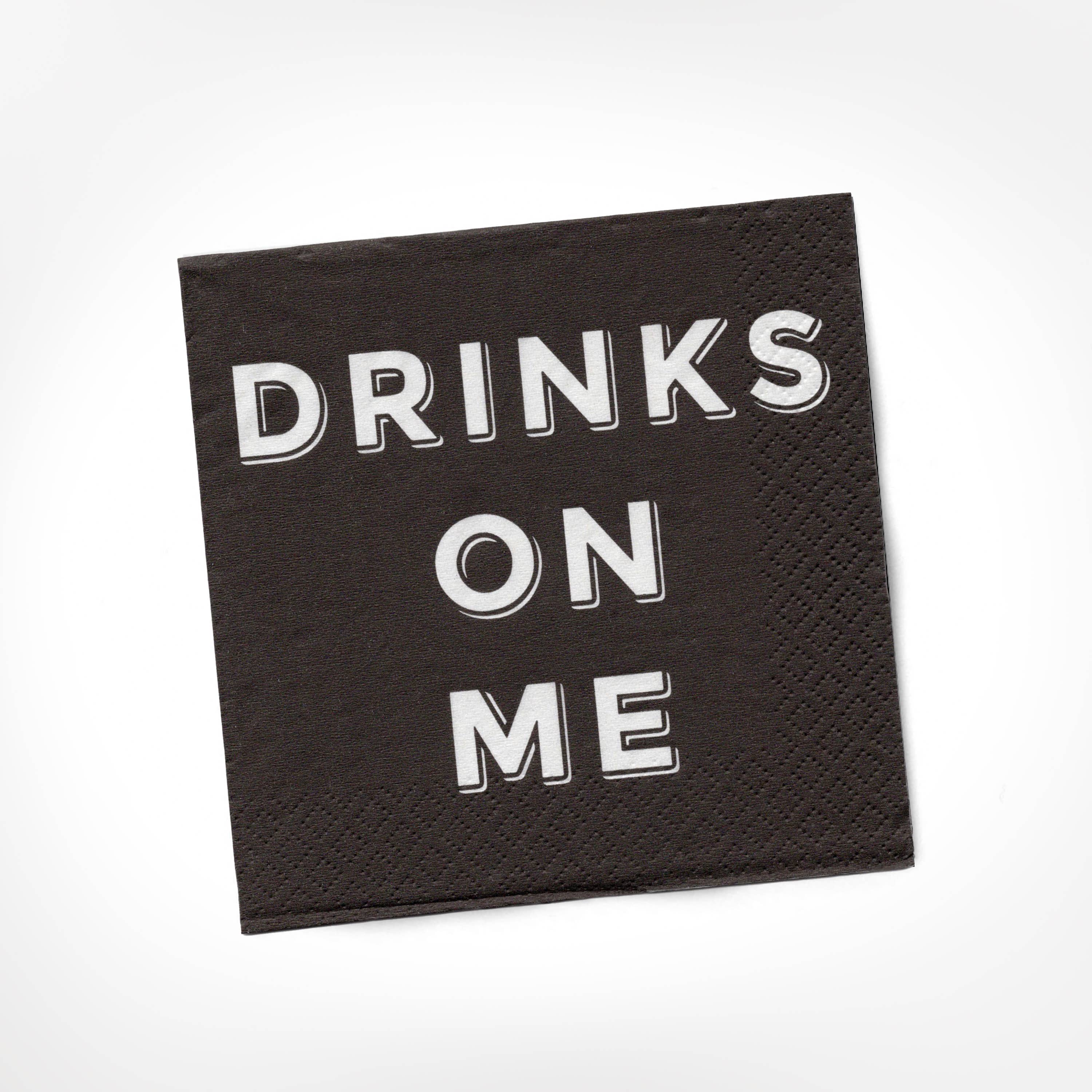 Serviettes à cocktail Drinks On Me