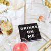 Serviettes à cocktail Drinks On Me