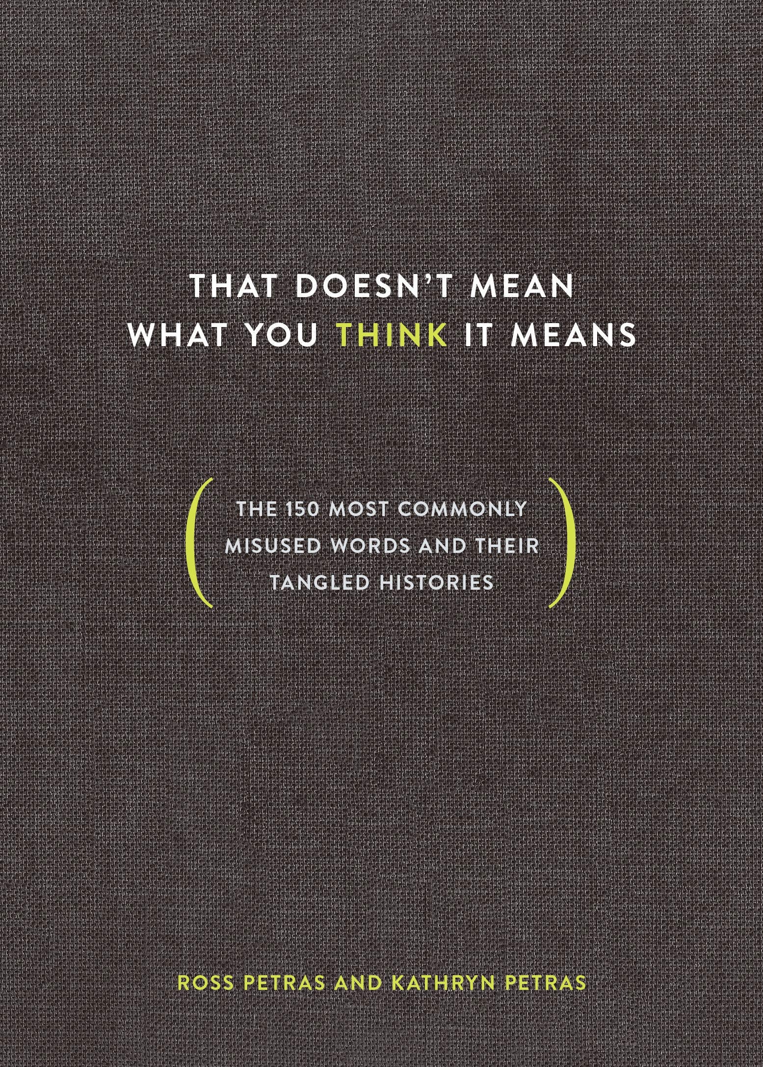 That Doesn’t Mean What You Think It Means | Petras