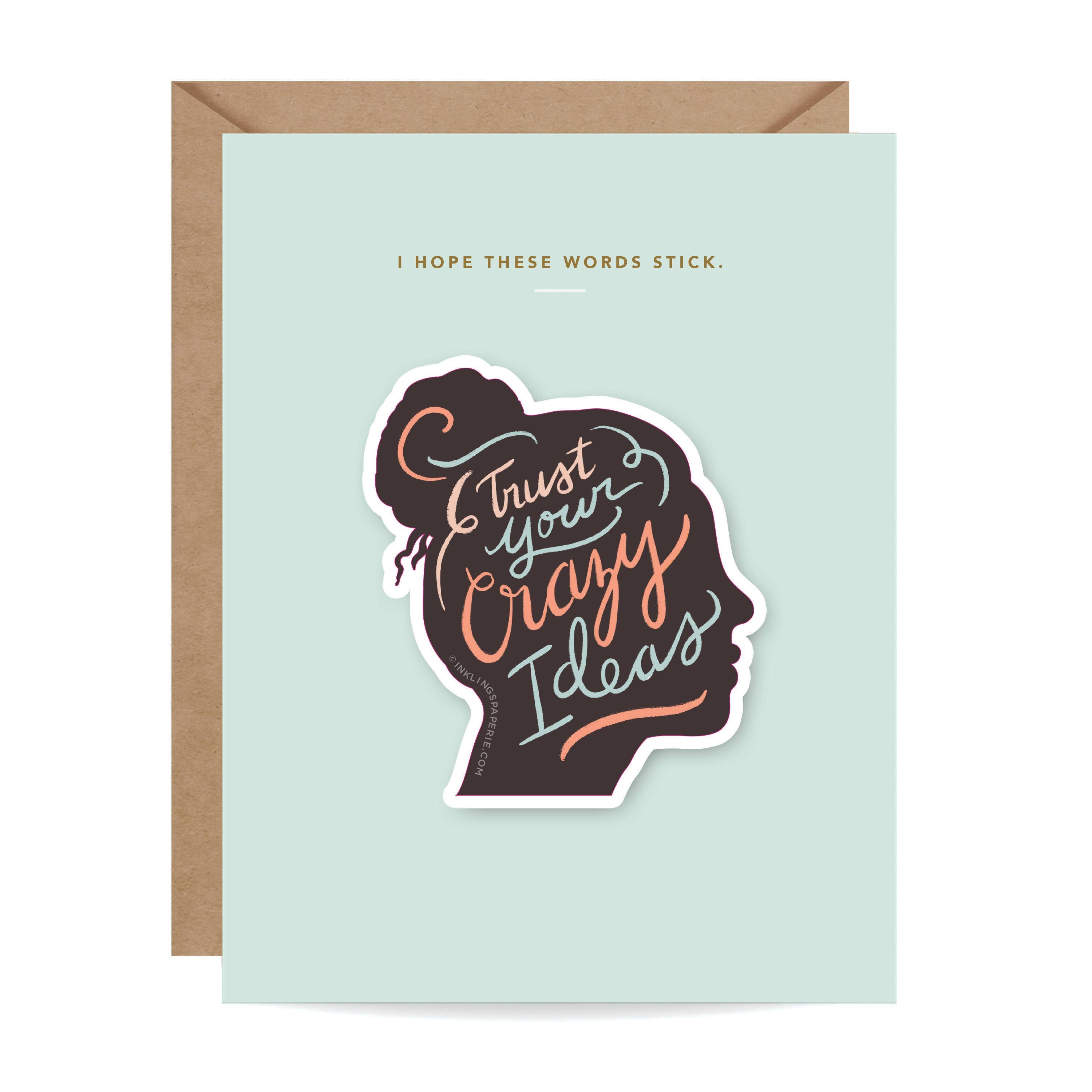 Faites confiance à vos idées folles {sticker}