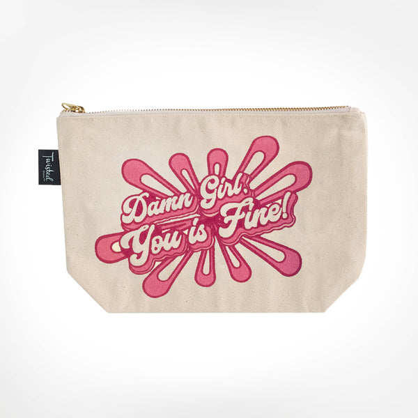 Damn Girl, You Is Fine! Cosmetic Bag