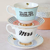 Mr. and/or Mrs. Cup & Saucer Set