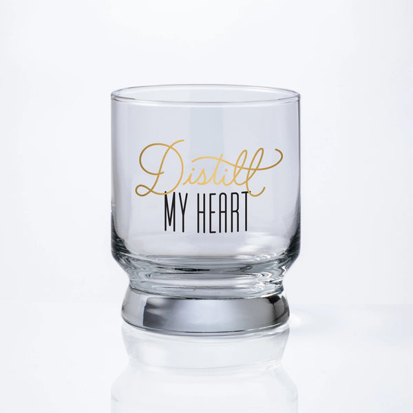 Lowball Glass | Distill My Heart, The Good Shit, Designated Drinker