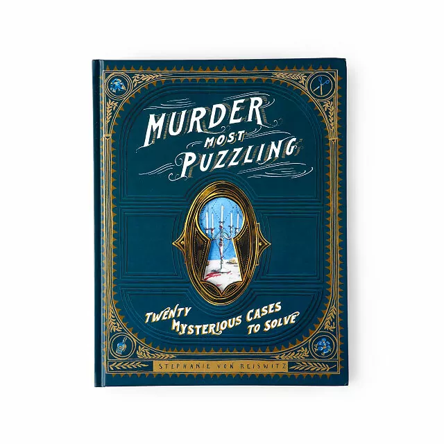 Murder Most Puzzling: 20 Mysterious Cases to Solve