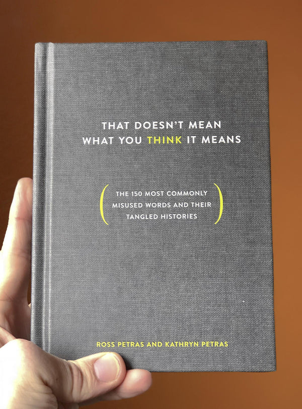 That Doesn’t Mean What You Think It Means | Petras