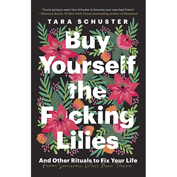 Buy Yourself the F*cking Lilies | Schuster {Paperback}