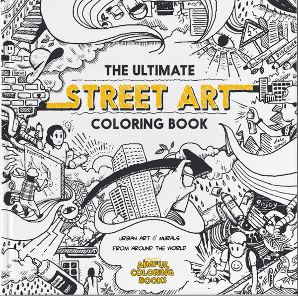 The Ultimate Street Art Coloring Book