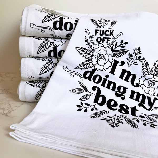 Fuck Off I'm Doing My Best Tea Towel