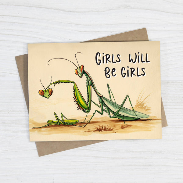 Girls Will Be Girls | Funny Friendship Card