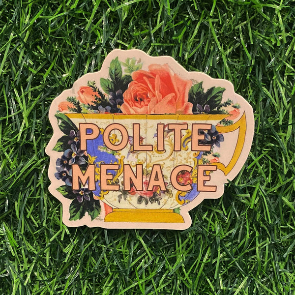 Polite Menace Teacup Vinyl Sticker
