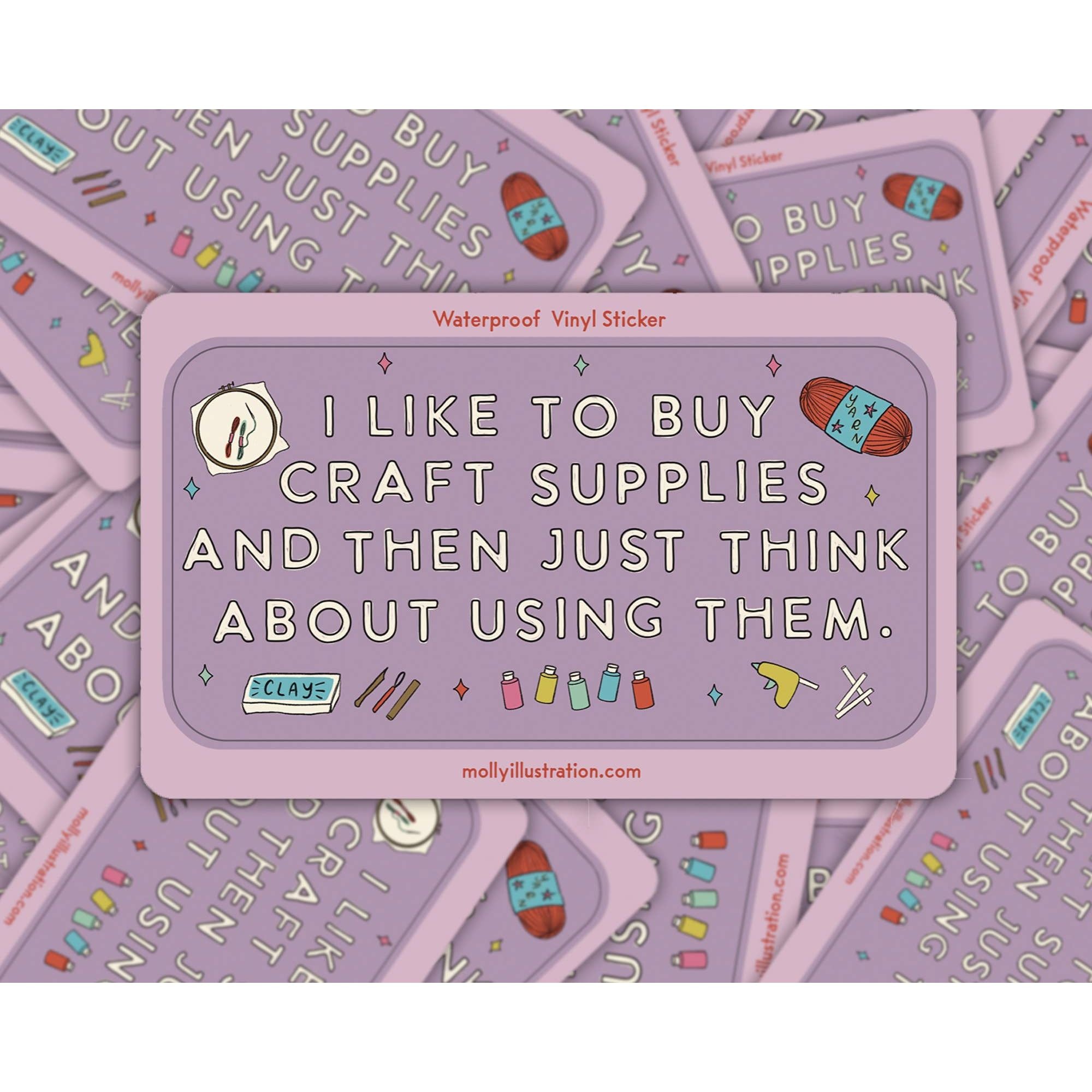 I Like to Buy Craft Supplies Waterproof Vinyl Sticker