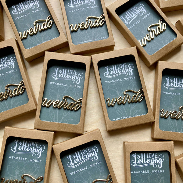 Weirdo Wearable Words Gold-Plated Calligraphy Pin