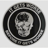 It Gets Worse Enamel Pin {Limited Edition}