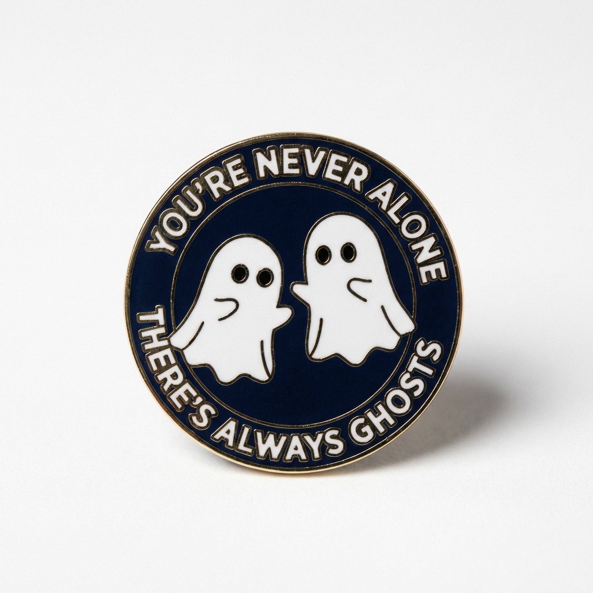 You're Never Alone Enamel Pin