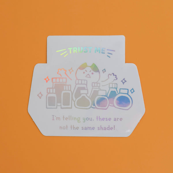 Not the Same Shade! Holographic Vinyl Sticker