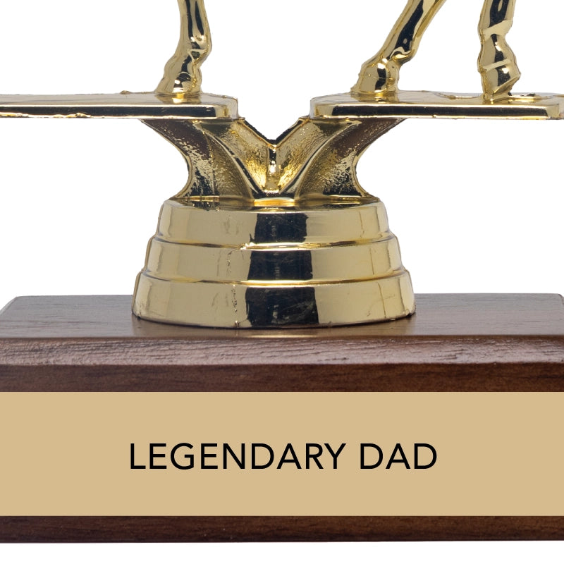Legendary Dad Trophy