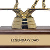 Legendary Dad Trophy