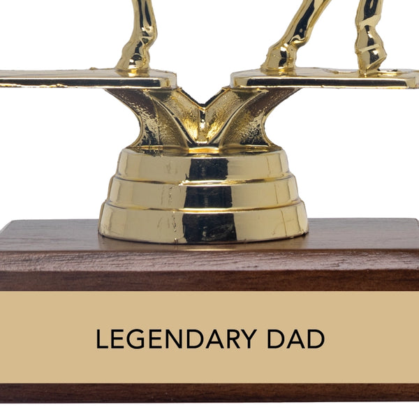 Legendary Dad Trophy
