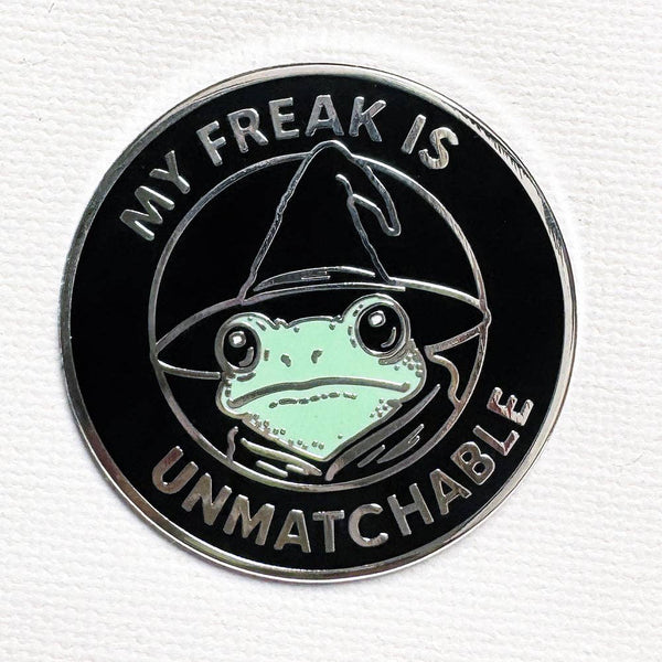 My Freak Is Unmatchable Enamel Pin