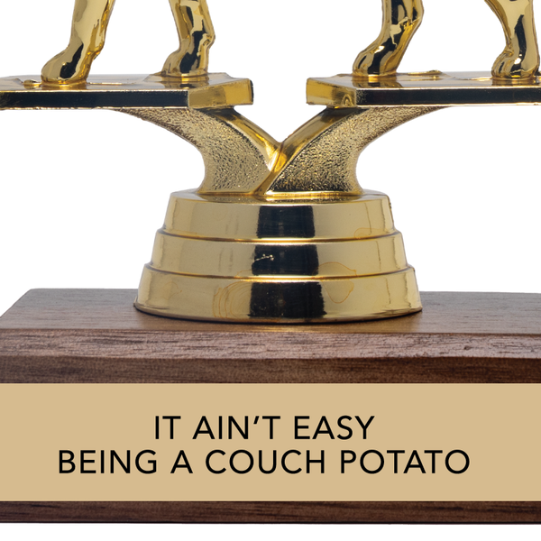 Couch Potato Trophy 