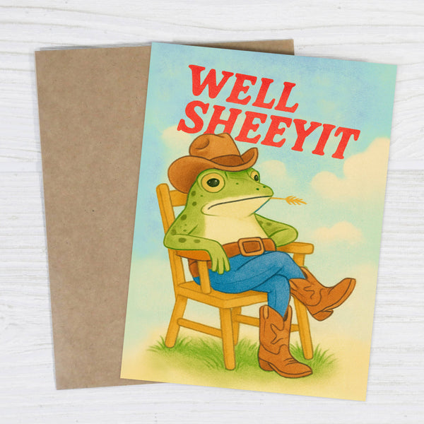 Well Sheeyit | Just Because Card