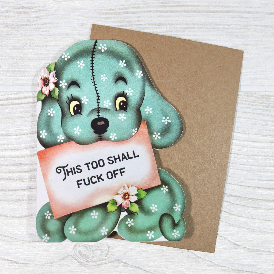 This Too Shall Fuck Off Die-Cut Greeting Card