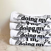 Fuck Off I'm Doing My Best Tea Towel