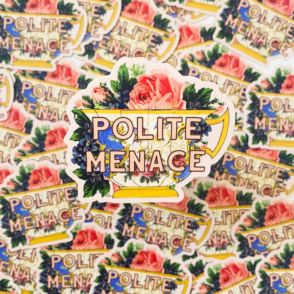 Polite Menace Teacup Vinyl Sticker