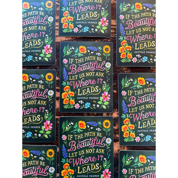 Beautiful Path Vinyl Sticker