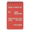 My Own Medicine Spiral Pocket Notepad