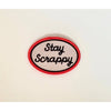 Stay Scrappy Embroidered Iron On Patch