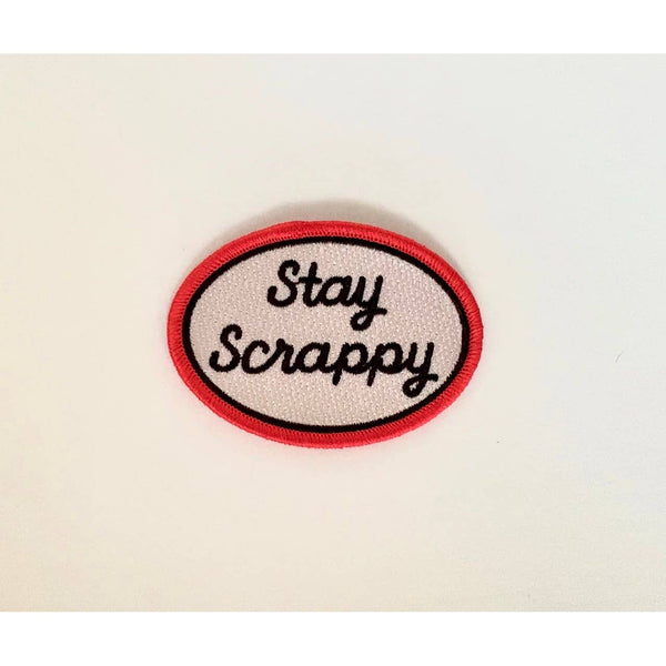 Stay Scrappy Embroidered Iron On Patch