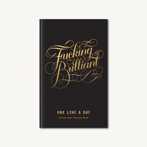 F*cking Brilliant One Line a Day {5 Year} Journal