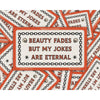 Beauty Fades Jokes Waterproof Vinyl Sticker