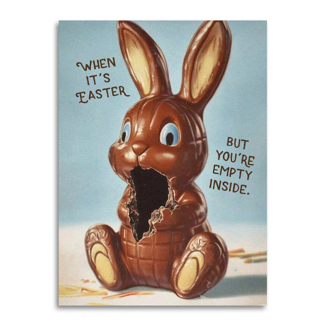 Empty Inside | Funny Easter Card