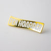 Pen Hoarder Enamel Pin