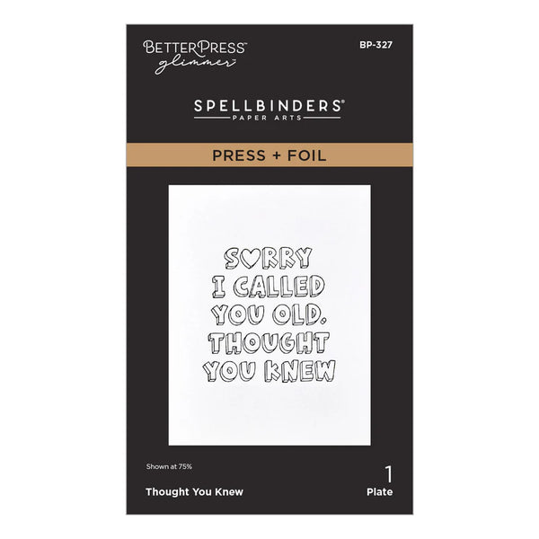 Thought You Knew Press + Foil Plate {Crafter's Home Exclusive}