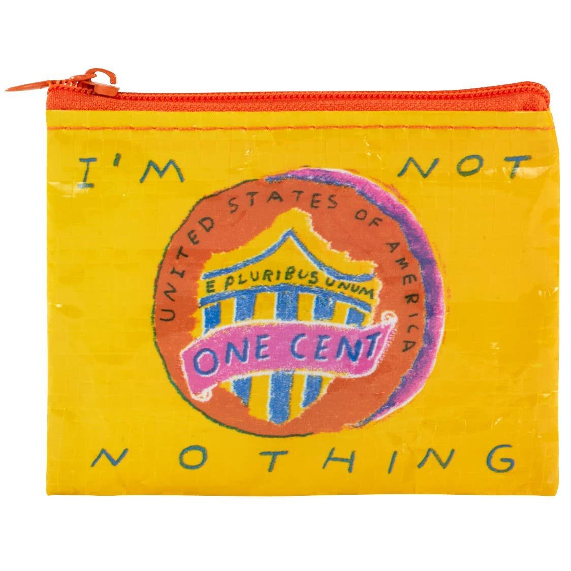 A yellow canvas pouch with an orange zipper, featuring a hand-painted circular emblem in the center and the text 'I'M NOT NOTHING' in blue around the edges.